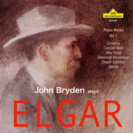 John Bryden plays Elgar: Solo Piano Works Vol. 1