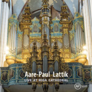 Aare-Paul Lattik: Live at Riga Cathedral [Exclusive Early Release] [Pure DSD]